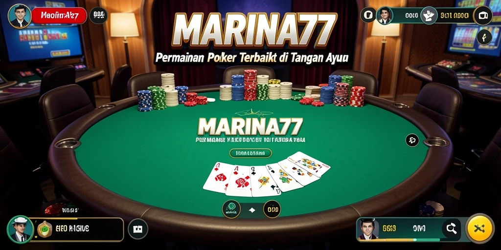 Tampilan menarik dari gameplay Poker di MARINA77.